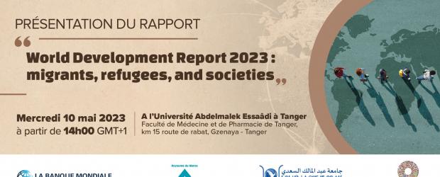 Présentation du rapport: "World Development Report 2023: migrants, refugees and societies"