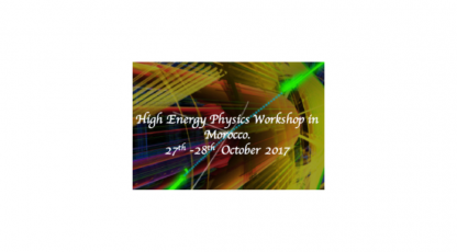 Workshop "High Energy Workshop in Morocco" à la FST de Tanger