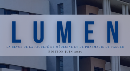La Faculté de Médecine et de Pharmacie de Tanger lance l'édition juin 2025 de la revue LUMEN